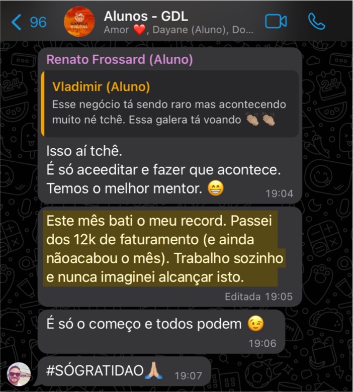 Aluno Renato Frossard no grupo da GDL contando que passou dos 12 mil de faturamento no mês